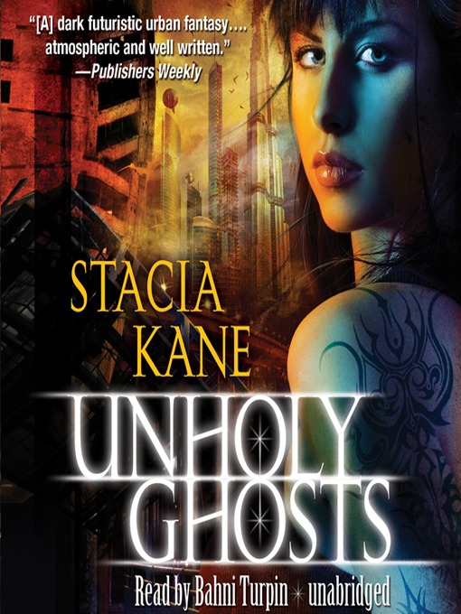 Title details for Unholy Ghosts by Stacia Kane - Wait list
